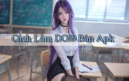 cách làm do99 bản apk