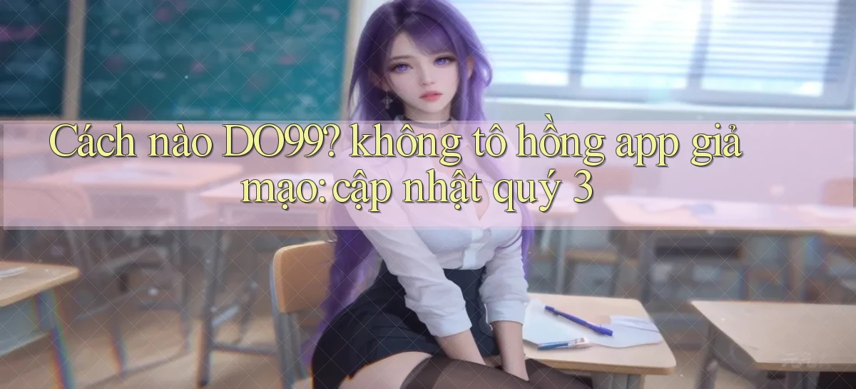 DO99   Ứng Dụng 2026   Chơi Trên Site Chính Thức