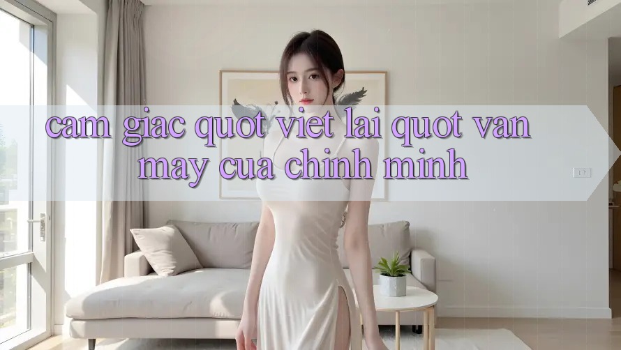 Cảm giác " viết lại" vận may của chính mình Cảm giác " viết lại" vận may của chính mình