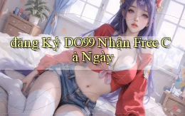 đăng ký do99 nhận free cả ngày