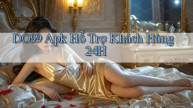 DO99  apk hỗ trợ khách hàng 24h