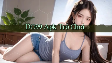 do99 apk trò chơi