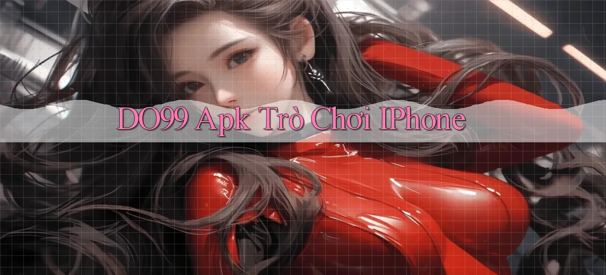 do99 apk trò chơi iPhone