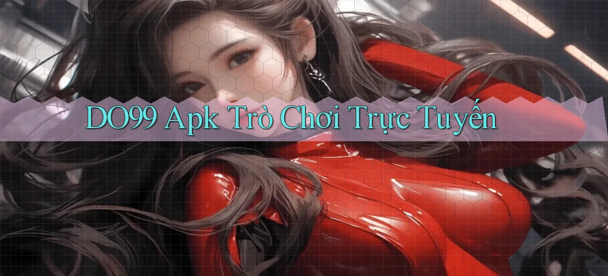 do99 apk trò chơi trực tuyến