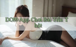 do99 app chơi bài tiền thật