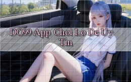 do99 app chơi lô đề uy tín