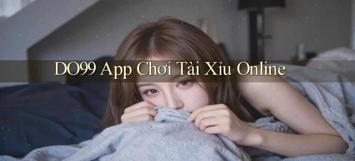 do99 app chơi tài xỉu online