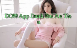 do99 app đánh bài an tiền