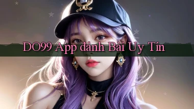 do99 app đánh bài uy tín