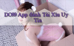 do99 app đánh tài xỉu uy tín