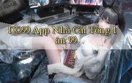 do99 app nhà cái tổng 1 ăn 99