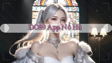 do99 app nổ hũ