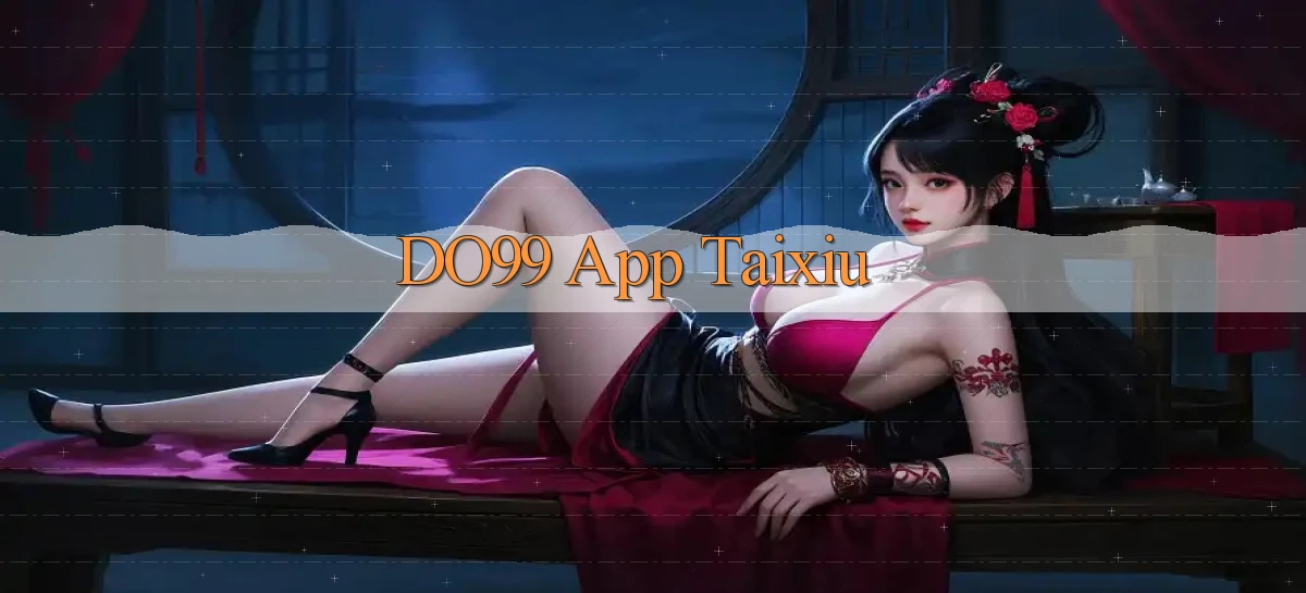 do99 app taixiu