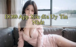 do99 app xóc đĩa uy tín nhất