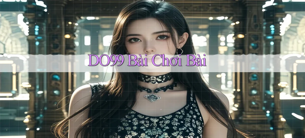 do99 bài chơi bài