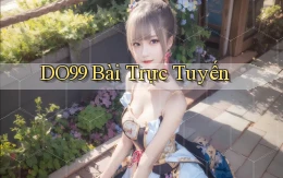 do99 bài trực tuyến