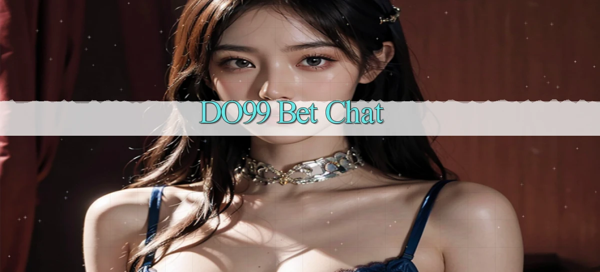 do99 bet chat