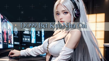 do99 bet keo nha cai