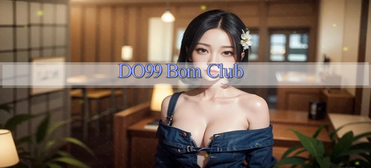 do99 bom club