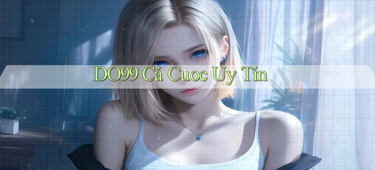 DO99   Ứng Dụng 2026   Chơi Trên Site Chính Thức