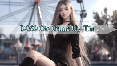 do99 các game uy tín