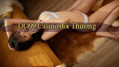 do99 casino đổi thưởng