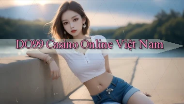 do99 casino online việt nam