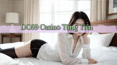 do99 casino tặng tiền