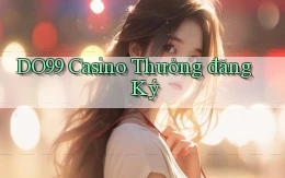 do99 casino thưởng đăng ký