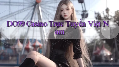 do99 casino trực tuyến việt nam
