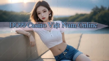 do99 casino việt nam online