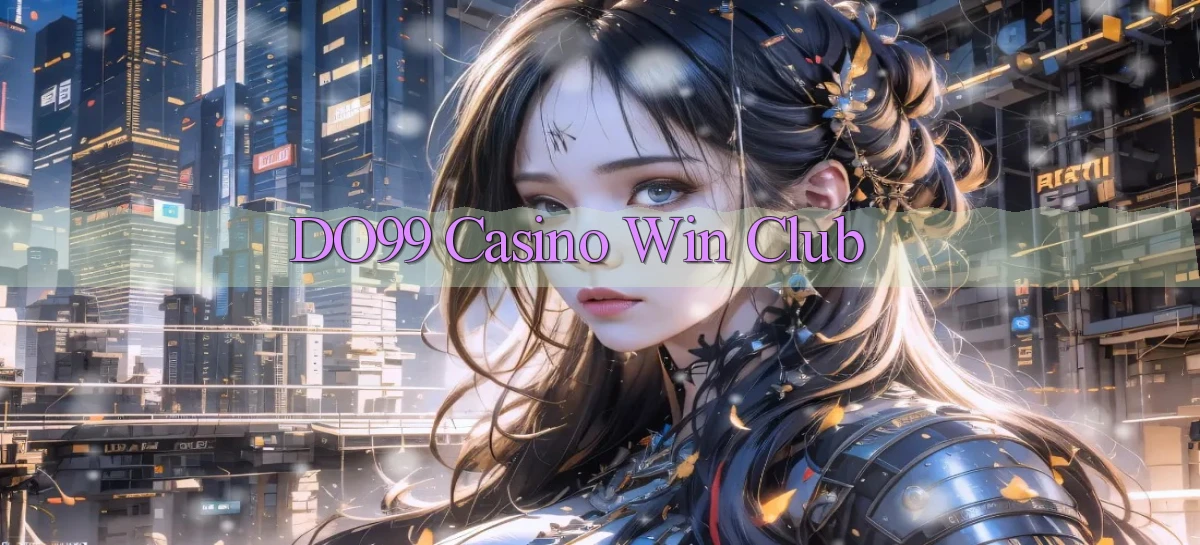 do99 casino win club