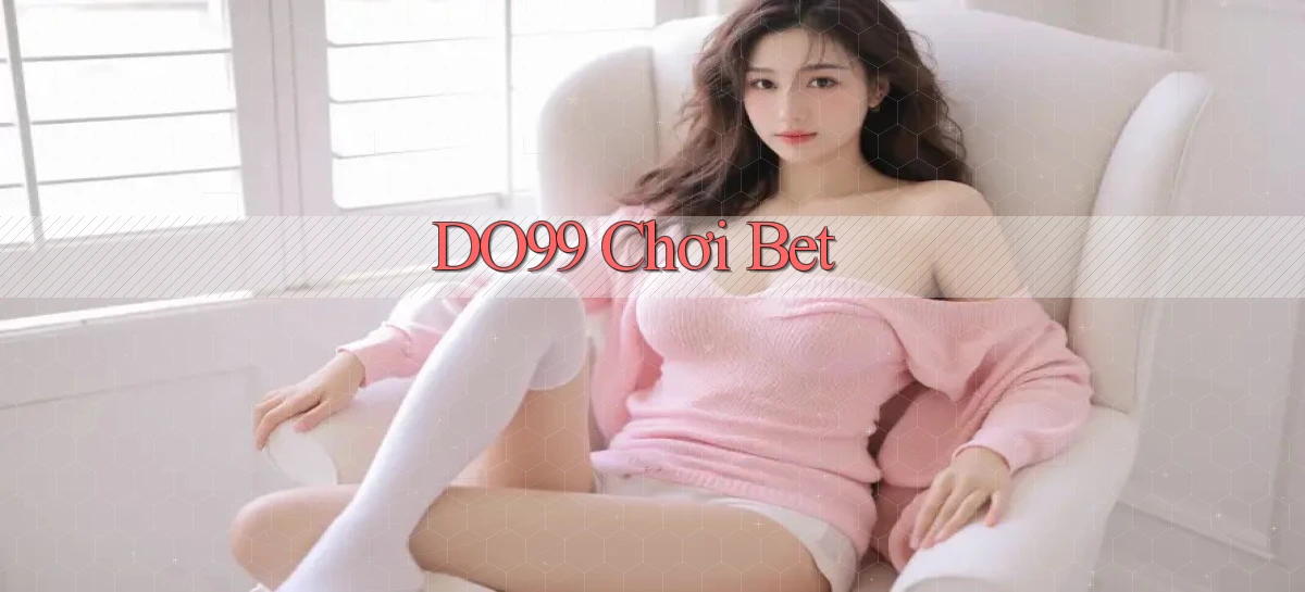 do99 chơi bet