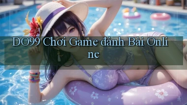 do99 chơi game đánh bài online