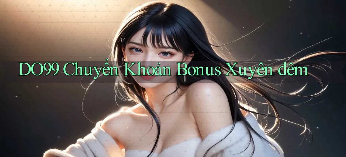 DO99   Ứng Dụng 2026   Chơi Trên Site Chính Thức