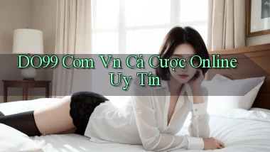 do99 com vn cá cược online uy tín