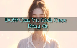 do99 com vn cách cược bóng đá