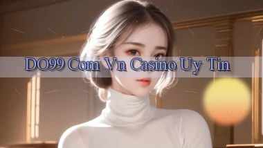 do99 com vn casino uy tín
