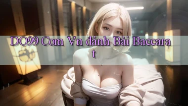 do99 com vn đánh bài baccarat