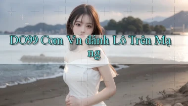 do99 com vn đánh lô trên mạng
