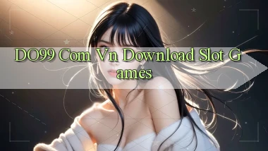 do99 com vn Download slot games