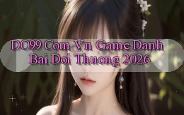 do99 com vn game danh bai doi thuong 2026