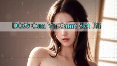 do99 com vn game slot jili