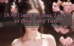 do99 com vn game tài xỉu được tặng tiền