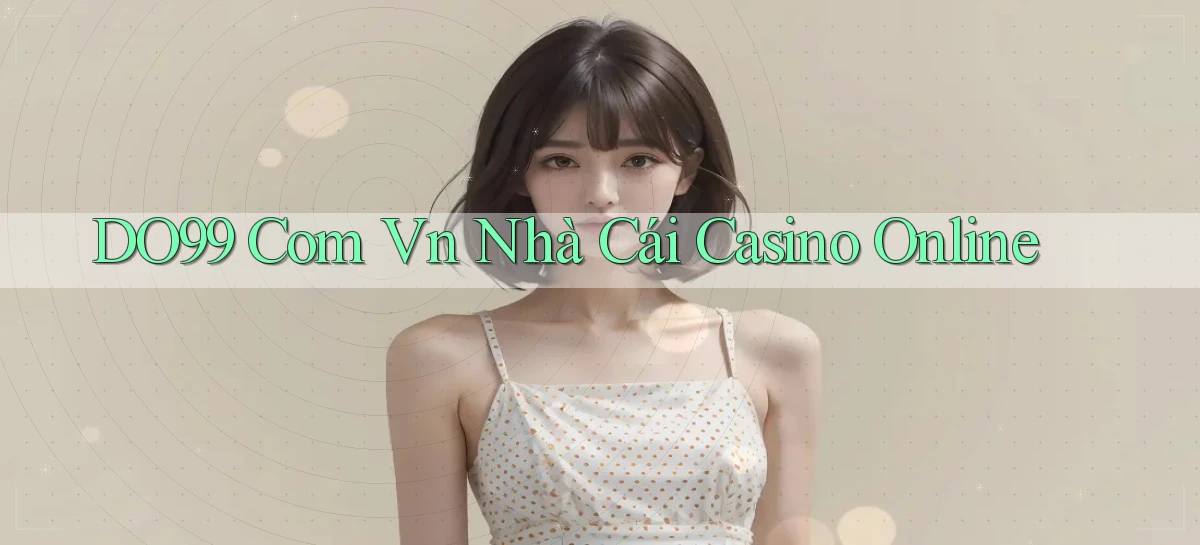 do99 com vn nhà cái casino online