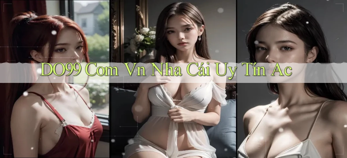 do99 com vn nha cái uy tín ac