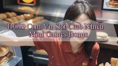 do99 com vn slot club nhiều mini games bonus