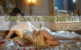 do99 com vn sòng bạc vip