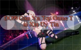 do99 com vn top game tài xỉu uy tín