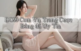 do99 com vn trang cược bóng đá uy tín